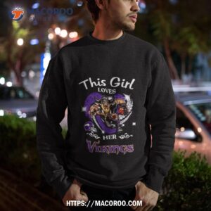 this girl loves her minnesota vikings mascot diamond heart shirt sweatshirt