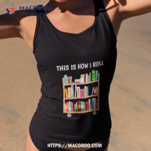 This Is How I Roll National Book Day Shirt