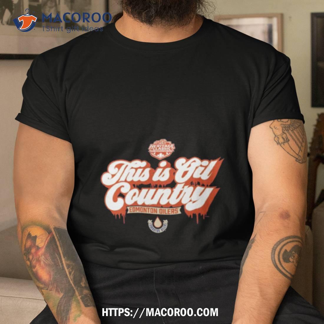 This Is Oil Country Edmonton Oilers 2023 Nhl Heritage Classic Local Shirt This Is Oil Country Edmonton Oilers 2023 Nhl Heritage Classic Local Shirt
