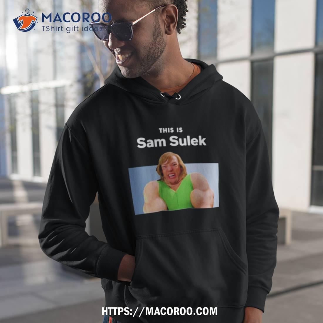 This Is Sam Sulek Shirt This Is Sam Sulek Shirt