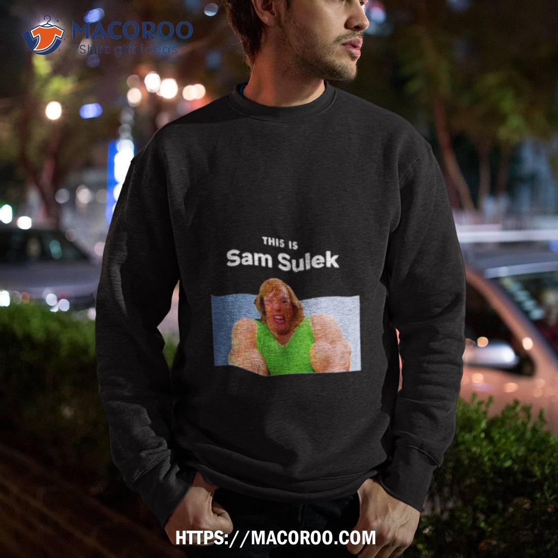 This Is Sam Sulek Shirt This Is Sam Sulek Shirt