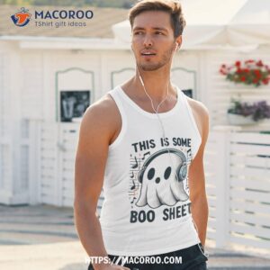 this is some boo sheet funny halloween ghost vibes crew shirt tank top