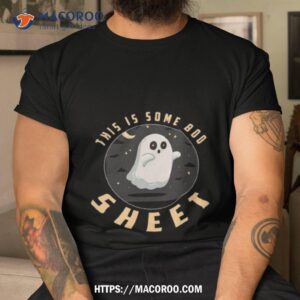 This Is Some Boo Sheet Funny Shirt