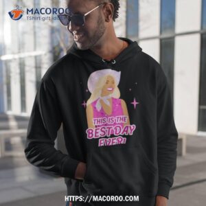 This Is The Best Day Ever Quote Shirt