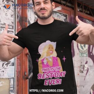 This Is The Best Day Ever Quote Shirt