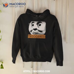 Thomas The Train Triggered Shirt 1 thomas the train triggered shirt hoodie