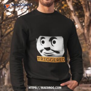 Thomas The Train Triggered Shirt 2 thomas the train triggered shirt sweatshirt