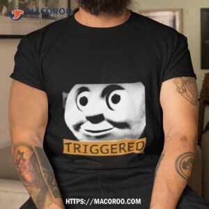 thomas the train triggered shirt tshirt