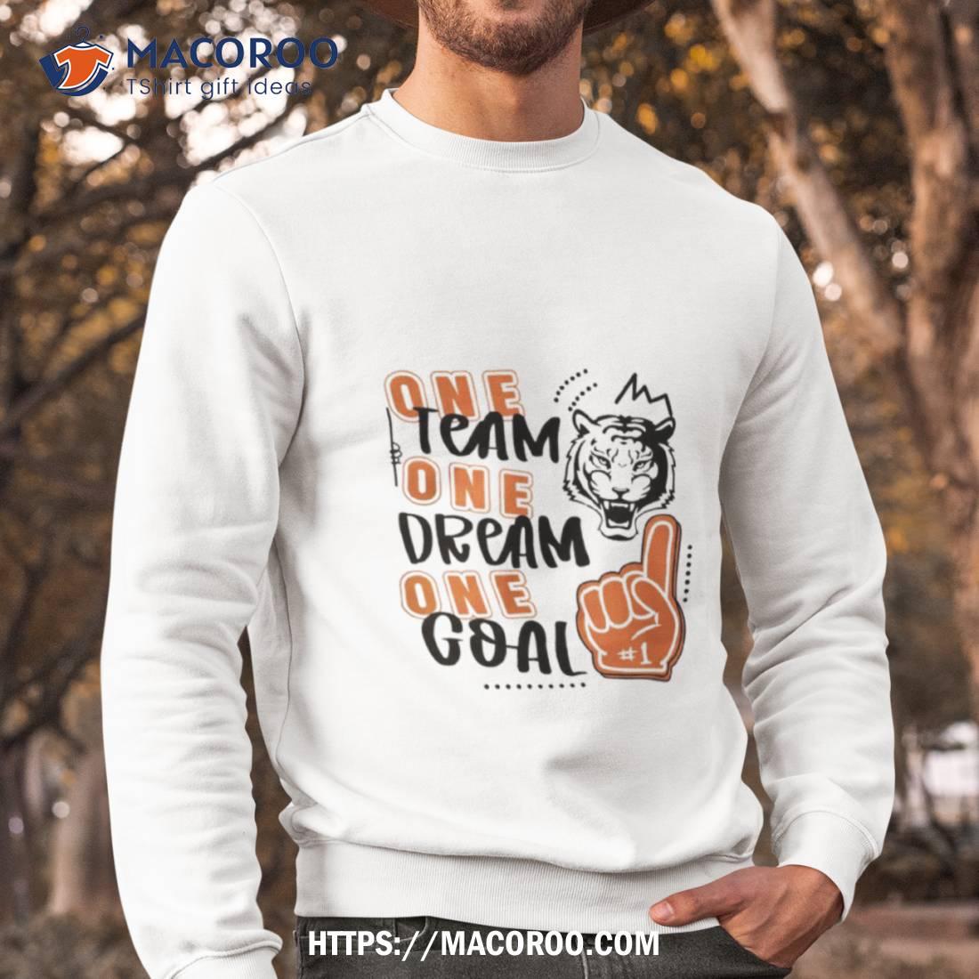 Tigers One Team One Dream One Goal 2023 Shirt Tigers One Team One Dream One Goal 2023 Shirt