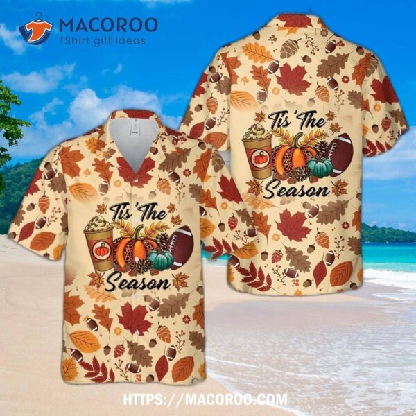 Tis The Season Football Hawaiian Shirt