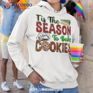 tis the season to bake cookies merry christmas baking team shirt hoodie