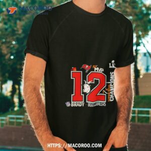 Tom Brady Mvp 12 Super Bowl Champions Shirt