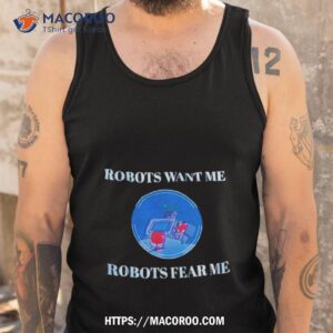 transformers robots want me robots fear me shirt tank top