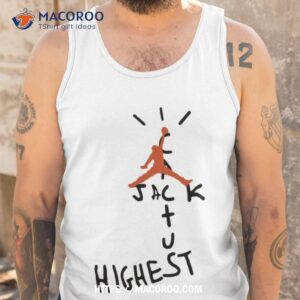 travis scott jordan cactus jack highest shirt tank top