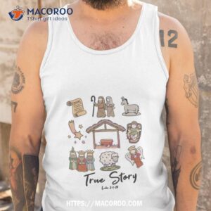 true story nativity christmas shirt tank top