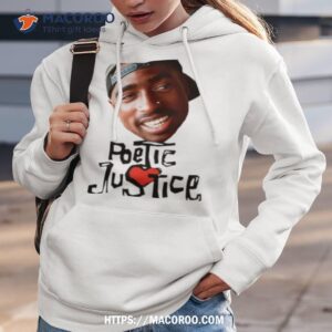 tupac poetic justice 27 years late shirt hoodie 3