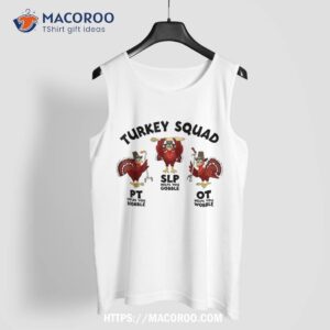 turkey squad ot pt slp occupational therapy thanksgiving shirt tank top 1