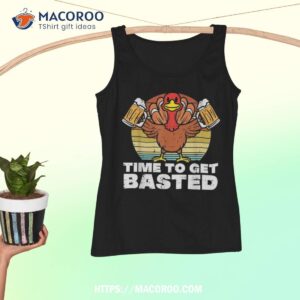 turkey time to get basted retro happy thanksgiving shirt tank top