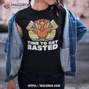 Turkey Time To Get Basted Retro Happy Thanksgiving Shirt