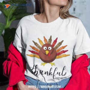 Turkey With Crayon Thankful Teacher Life Funny Thanksgiving Shirt