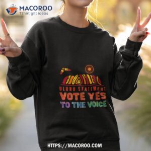 uluru statement vote yes to the voice shirt sweatshirt 2