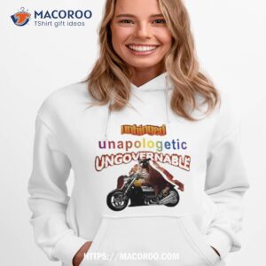 unhinged unapologetic ungovernable raccoon shirt hoodie 1