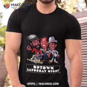 Uptown Saturday Night T Shirt