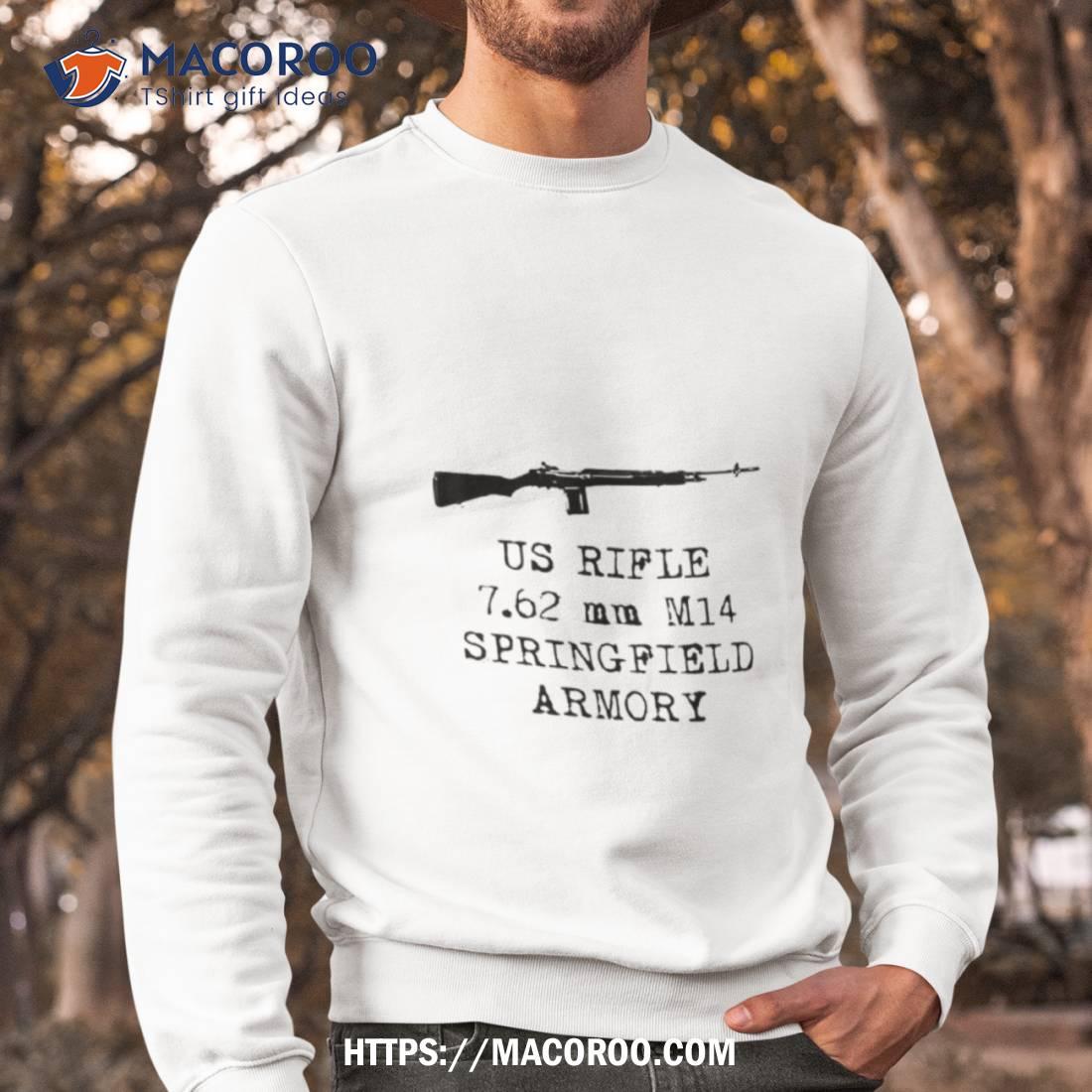 Us Rifle 7.62 Mm M14 Springfield Armory Shirt Us Rifle 7.62 Mm M14 Springfield Armory Shirt