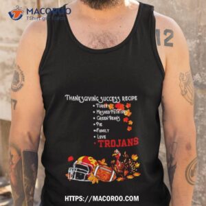 usc trojans thanksgiving success recipe shirt tank top