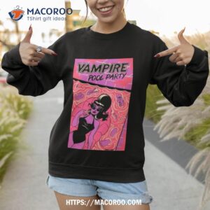 vampire pool party shirt sweatshirt