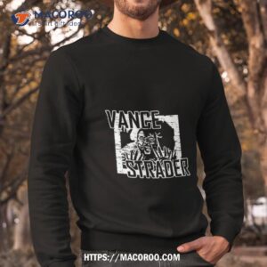vance strader horror shirt sweatshirt