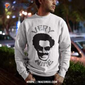 Very Nice Borat Shirt 2 very nice borat shirt sweatshirt