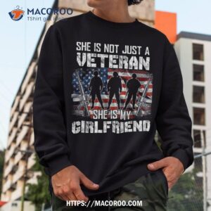 veteran she is my girlfriend american flag veterans day shirt sweatshirt