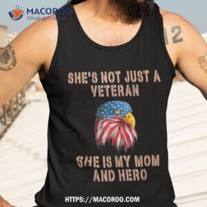 veteran she is my mom november 11th veterans day shirt tank top 3