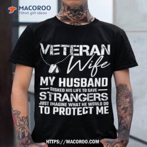 veteran wife army husband soldier veterans days idea shirt tshirt