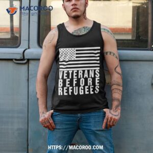 veterans before refugees day shirt tank top 2