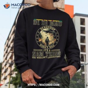 vietnam veteran di mau war memory memorial day shirt sweatshirt