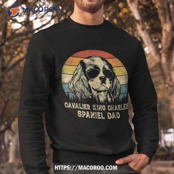 Vintage Cavalier King Charles Spaniel Dad Dog Father’s Day Shirt