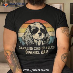 Vintage Cavalier King Charles Spaniel Dad Dog Father’s Day Shirt