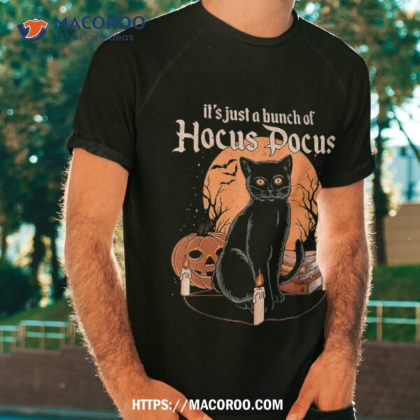 Vintage Halloween Black Cat It’s Just A Bunch Of Hocus Pocus Shirt