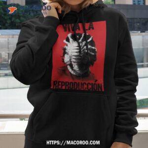 Viva La Reproduccion T Shirt 2 viva la reproduccion t shirt hoodie 2