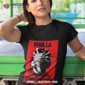 viva la reproduccion t shirt tshirt 1