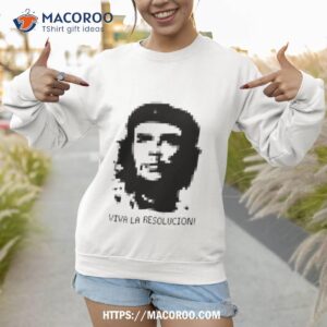 viva la resolucion shirt sweatshirt 1