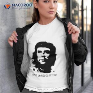 Viva La Resolucion Shirt