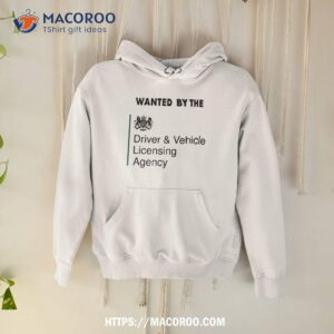 Wanted By The Driver And Vehicle Licensing Agency Shirt