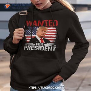 wanted for president donald trump mugshot election 2024 donald trump take america back t shirt hoodie 3