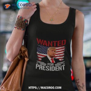 Wanted For President Donald Trump Mugshot Election 2024 Donald Trump Take America Back T Shirt