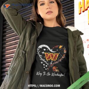 Washington Commanders Way To Go Washington T Shirt