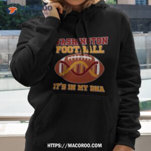 Washington Football It’s In My Dna Shirt