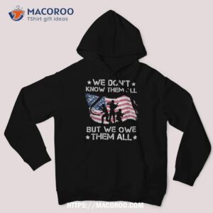 We Don’t Know Them All But Owe Usa Veterans Day Shirt
